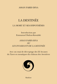 LA DESTINEE. LA MORT ET SES HYPOTHESES