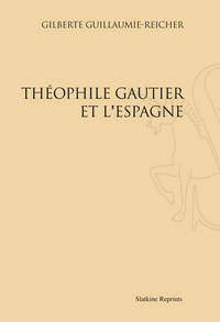 Théophile Gautier et l’Espagne (1936)