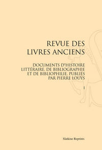 Revue des Livres Anciens (1914-1917). Pack de 2 volumes