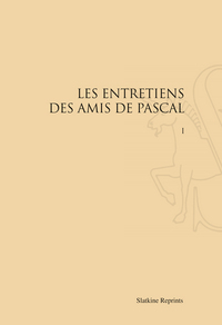 Les Entretiens des amis de Pascal (1971). Pack en 2 volumes
