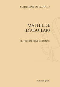MATHILDE D'AGUILAR. (1667)