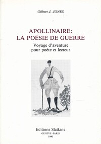 Apollinaire, la poésie de guerre