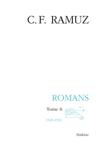 OEUVRES COMPLETES T26. ROMANS. T8 : 1926-1932