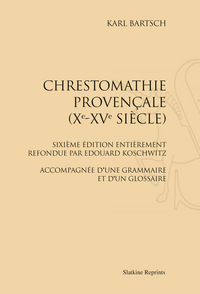Chrestomathie provençale (Xe-XVe siècle) (1944)