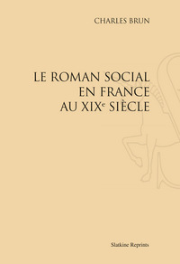Le Roman social en France au XIXe siècle (1910).