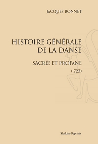 Histoire générale de la danse sacrée et profane (1723)