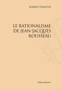 Le Rationalisme de Jean-Jacques Rousseau (1948)