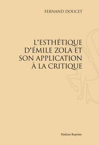 L’Esthétique d’Émile Zola et son application à la critique (1923)
