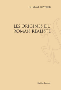 LES ORIGINES DU ROMAN REALISTE