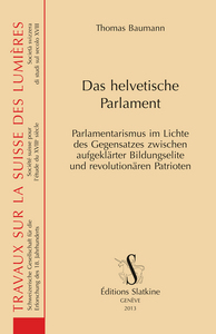 DAS HELVETISCHE PARLAMENT