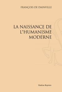LA NAISSANCE DE L'HUMANISME MODERNE (1940)