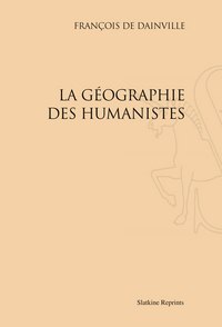 LA GEOGRAPHIE DES HUMANISTES (1940)