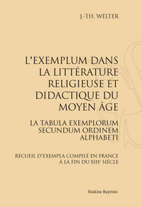 L’Exemplum dans la littérature religieuse et didactique du Moyen Âge (1927)
