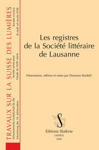Les registres de la Société littéraire de Lausanne