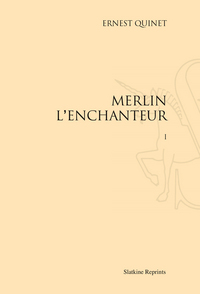 Merlin l'enchanteur (1860). Pack de 2 volumes