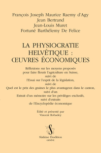 La physiocratie helvétique : œuvres économiques