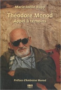 Theodore monod - appel a temoins