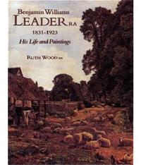 B. W. Leader Ra 1831-1923 /anglais