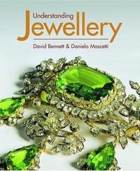 Understanding Jewellery (3rd Edition) /anglais