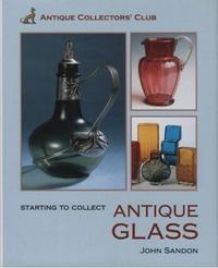 Antique Glass (Starting to Collect) /anglais