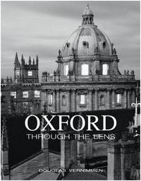 OXFORD THROUGH THE LENS /ANGLAIS