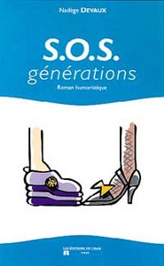 SOS générations - roman humoristique