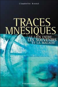 Traces mnésiques. souvenir maladie