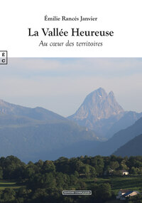 LA VALLEE HEUREUSE - AU COEUR DES TERRITOIRES