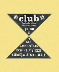 Club tout colle si bien avec ju·do - Textes/poèmes par Julie Doucet