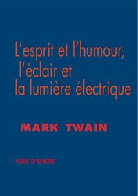 Mark TWAIN, L'esprit et l'humour