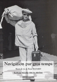 NAVIGATION PAR GROS TEMPS - BIOGRAPHIE