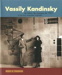 Vassily Kandinsky - "Le salon de musique" de 1931 et ses trois maquettes originales