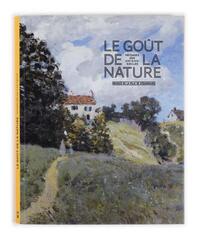 Le goût de la nature - paysages des XIXe & XXe siècles