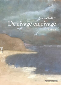 DE RIVAGE EN RIVAGE - ROMAN