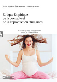 ETHIQUE EMPIRIQUE DE LA SEXUALITE ET DE LA REPRODUCTION HUMAINES