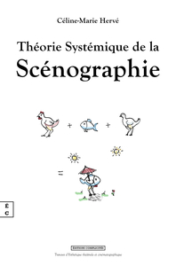 THEORIE SYSTEMIQUE DE LA SCENOGRAPHIE