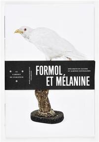 Formol et mélanine - spécimens en alcool et albinos naturalisés