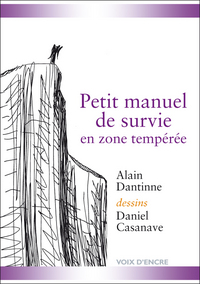 PETIT MANUEL DE SURVIE EN ZONE TEMPÉRÉE