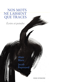 NOS MOTS NE LAISSENT QUE TRACES