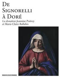 De Signorelli à Doré - la donation Jeannine Poitrey et Marie-Claire Ballabio