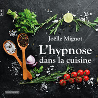 L'HYPNOSE DANS LA CUISINE