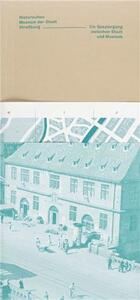 Historisches Museum der Stadt Strassburg /allemand