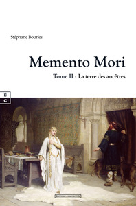 MEMENTO MORI : TOME II - LA TERRE DES ANCETRES