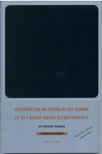 Introduction Au Cinema De Guy Debord Et De L'Avant Garde Situationniste