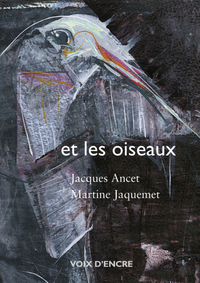 Jacques ANCET, et les oiseaux