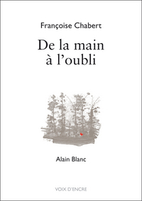 DE LA MAIN À L'OUBLI