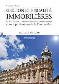 Gestion et fiscalité immobilières - BTS, bachelor, licence et formation professionnelles et tous professionnels de l'immobilier