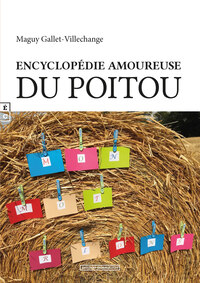 ENCYCLOPEDIE AMOUREUSE DU POITOU - MON MOT, RIONS