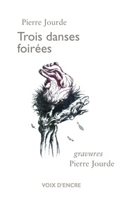 Pierre JOURDE, Trois danses foirées