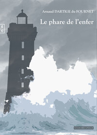 LE PHARE DE L'ENFER